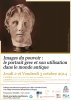 affiche du colloque Images du pouvoir : le portrait grec et son utilisation (...)